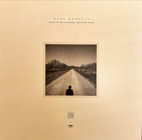 Mark Barrott: Everything Changes, Nothing Ends - VINYL LP