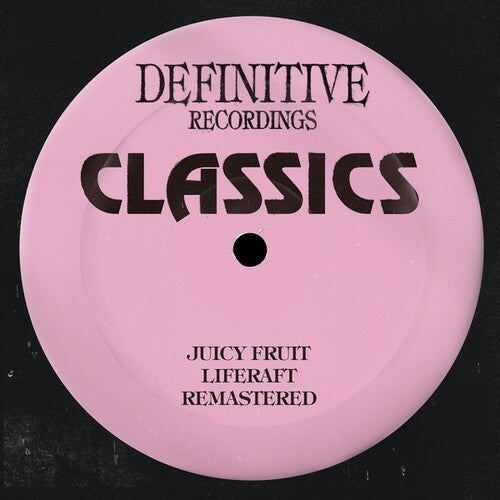 Juicy Fruit: Liferaft - Remastered Clear Vinyl - 12-INCH SINGLE