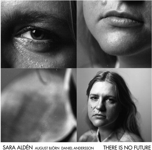 Sara Alden: There Is No Future - COMPACT DISCS