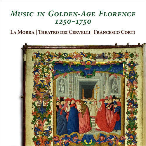 Theatro dei Cervelli: Music in Golden-Age Florence 1250-1750 - COMPACT DISCS