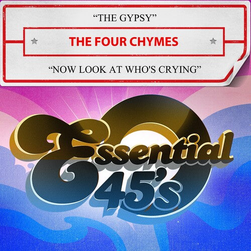 The Four Chymes: The Gypsy / Now Look At Who's Crying - COMPACT DISCS