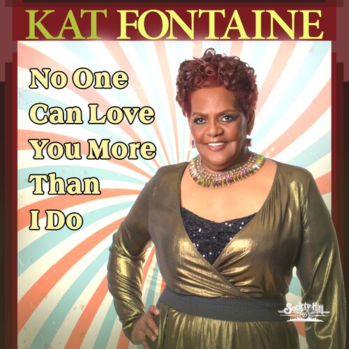 Kat Fontaine: No One Can Love You More Than I Do - COMPACT DISCS