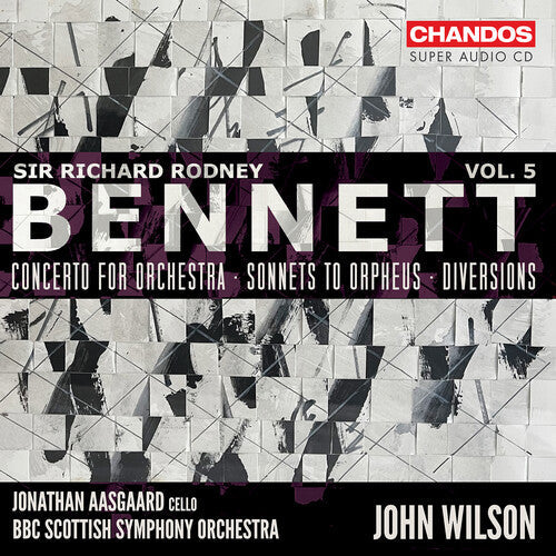 Jonathan Aasgaard: Bennett: Orchestral Works, Vol. 5 - SUPER-AUDIO CD