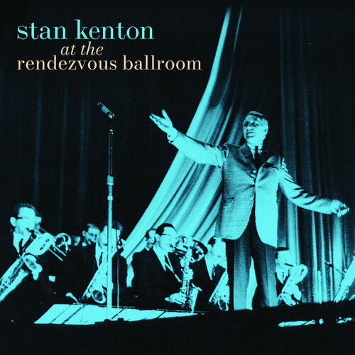 Stan Kenton: At The Rendezvous Ballroom - COMPACT DISCS