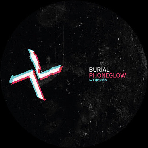 Burial: Phoneglow / Eyes Go Blank - 12-INCH SINGLE