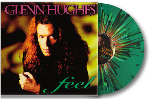 Glenn Hughes: Feel - Splatter Green Vinyl - VINYL LP