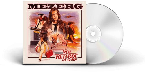 Mezerg: Mezerg - Vol Retardé DE 42 MN - COMPACT DISCS
