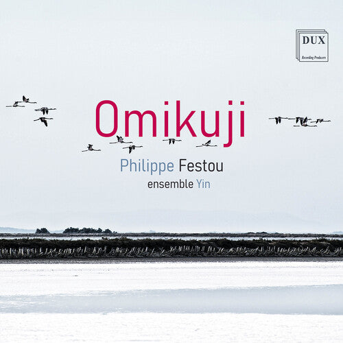 Ensemble Yin: Festou: Omikuji - COMPACT DISCS