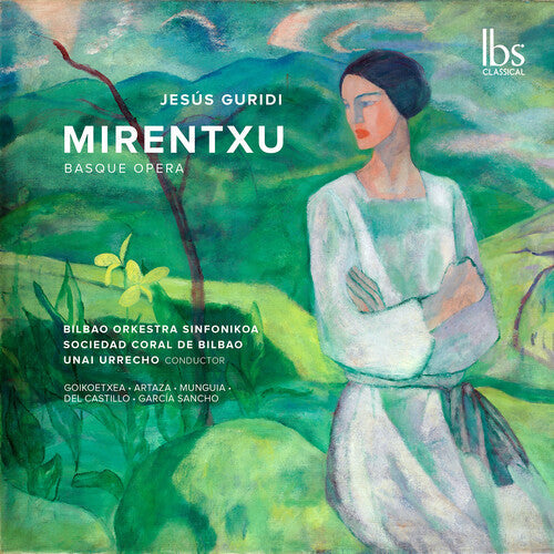 Bilbao Orkestra Sinfonikoa: Guridi: Mirentxu (Basque Opera) - COMPACT DISCS