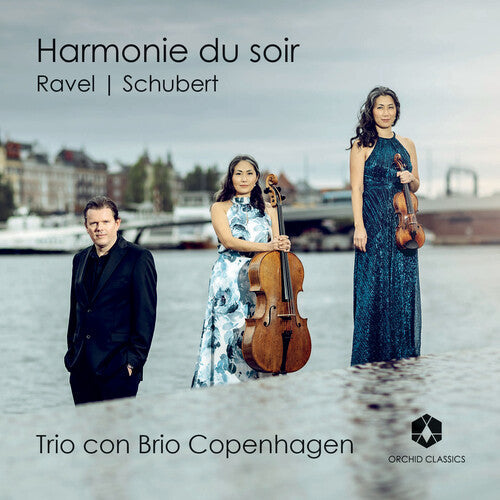 Trio con Brio Copenhagen: Ravel & Schubert - COMPACT DISCS