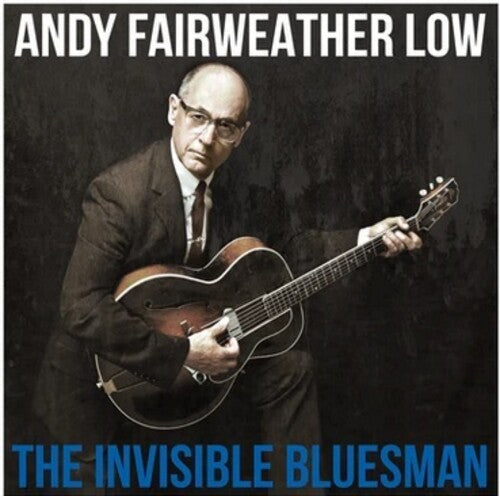 Andy Fairweather Low: Invisible Bluesman - VINYL LP