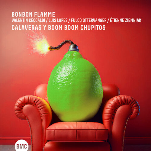 Bonbon Flamme / Ceccaldi, Valentin: Calaveras Y Boom Boom Chupitos - COMPACT DISCS