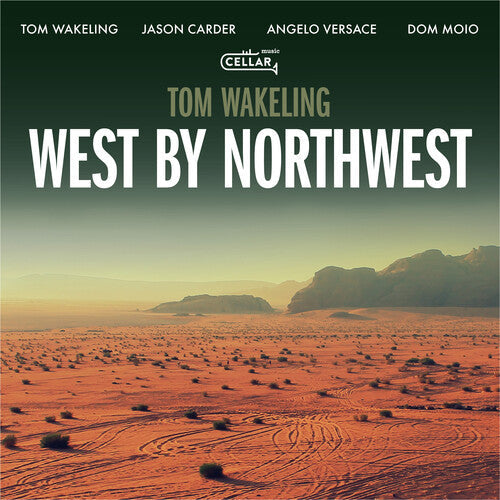 Tom Wakeling: West By Northwest - COMPACT DISCS