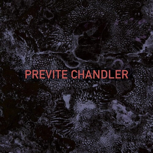 Previte Chandler: Previte Chandler - VINYL LP