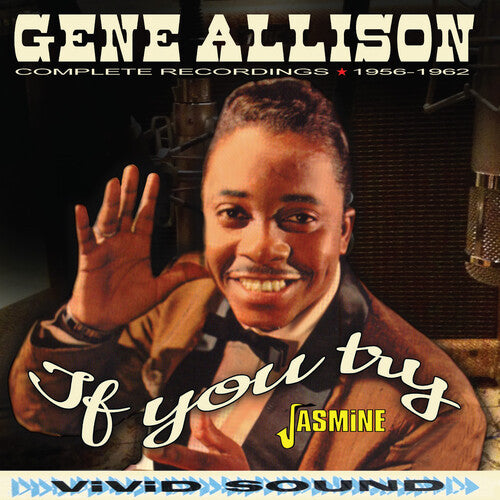 Gene Allison: If You Try: Complete Recordings 1956-1962 - COMPACT DISCS