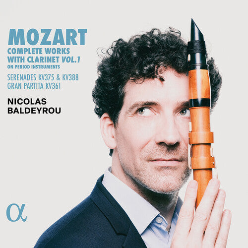 Nicolas Baldeyrou: Mozart: Complete Works for Clarinet, Vol. 1 - COMPACT DISCS