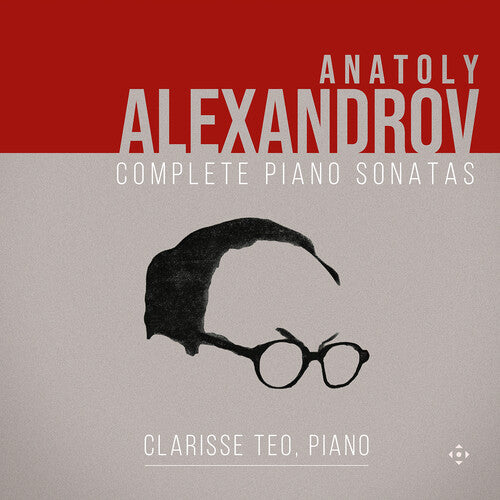 Clarisse Teo: Alexandrov: Complete Piano Sonatas - COMPACT DISCS