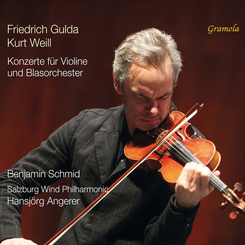 Benjamin Schmid: Gulda & Weill: Concertos for Violin & Wind Orchestra - COMPACT DISCS