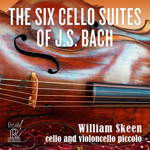 William Skeen: The Six Cello Suites of J.S. Bach - COMPACT DISCS