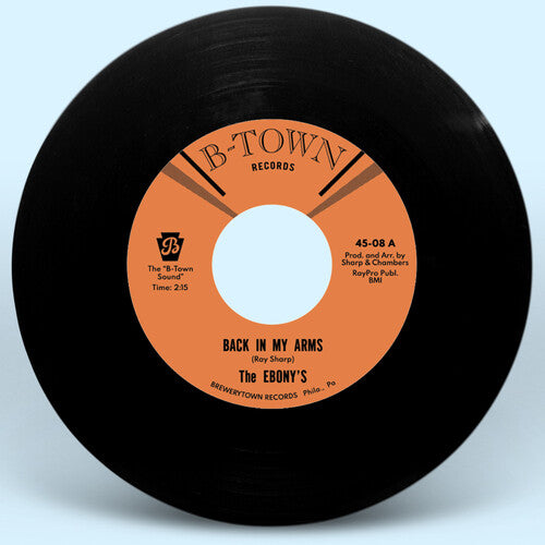 The Ebonys: Back In My Arms B/w I Can't Help But Love You - 7-INCH SINGLE