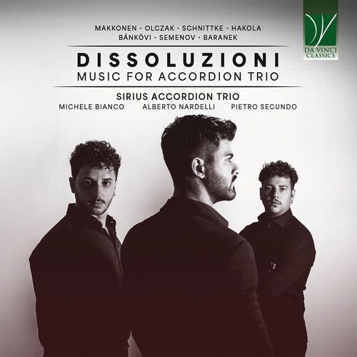 Sirius Accordion Trio: Dissoluzioni: Music For Accordion Trio - COMPACT DISCS