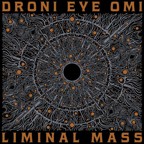 Droni Eye Omi: Liminal Mass - COMPACT DISCS