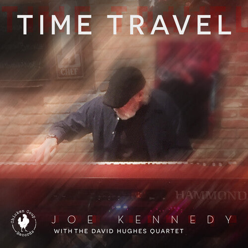 Kennedy, Joe / Hughes, David: Time Travel - COMPACT DISCS