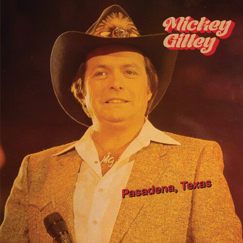 Mickey Gilley: Pasadena, Texas - COMPACT DISCS