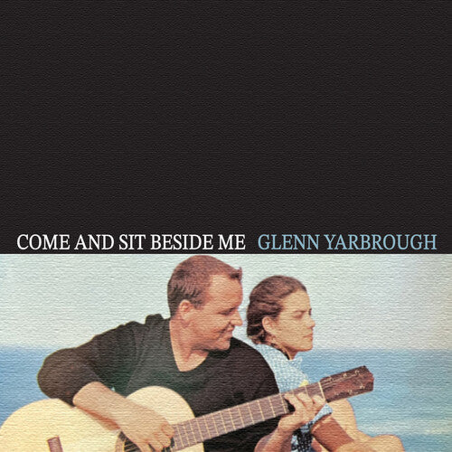 Glenn Yarbrough: Come and Sit Beside Me - COMPACT DISCS