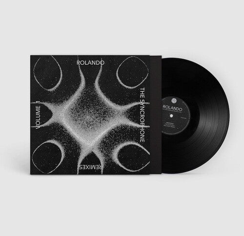 Rolando: The Syncrophone Remixes Vol. 1 - 12-INCH SINGLE