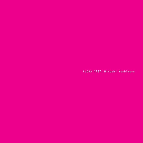 Hiroshi Yoshimura: Flora - VINYL LP