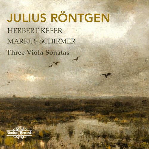 Rontgen: Julius Rontgen: Three Viola Sonatas - COMPACT DISCS