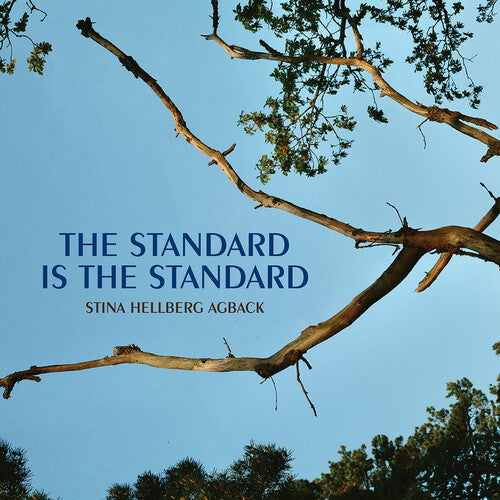 Stina Hellberg Agback: The Standard is The Standard - COMPACT DISCS