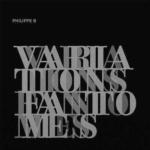 Philippe B: Variations Fantomes - VINYL LP