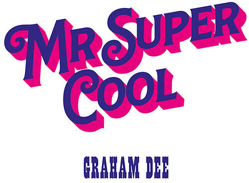 Graham Dee: Mr. Super Cool - VINYL LP
