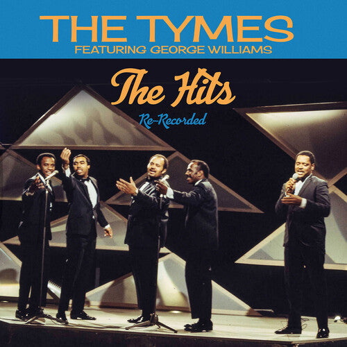 The Tymes: The Hits: Re-Recorded - COMPACT DISCS