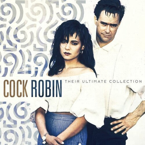 Cock Robin: Their Ultimate Collection - VINYL LP