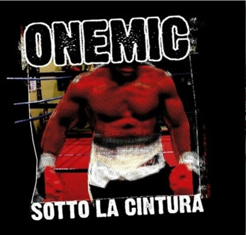 Onemic: Sotto La Cintura - VINYL LP