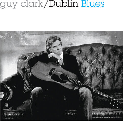 Guy Clark: Dublin Blues - 30th Anniversary Edition - COMPACT DISCS