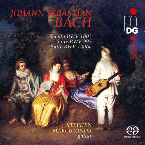 Stephen Marchionda: Bach: Sonatas & Suites arr. Guitar - SUPER-AUDIO CD