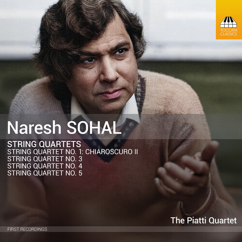 Piatti Quartet: Michael Trainor: Naresh Sohal: String Quartets - COMPACT DISCS