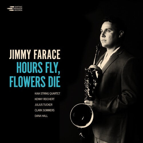 Jimmy Farace: Hours Fly, Flower Die - COMPACT DISCS