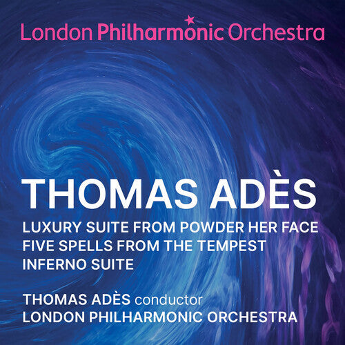 Thomas Adès: Adès: Orchestral Suites - COMPACT DISCS