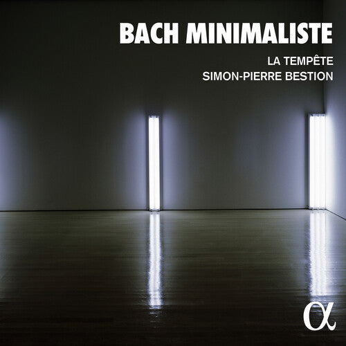 Simon-Pierre Bestion: Bach Minimaliste - COMPACT DISCS