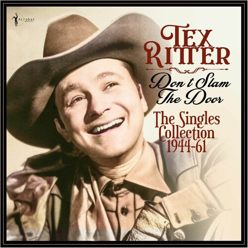 Tex Ritter: Don't Slam The Door: The Singles Collection 1944-61 - VINYL LP