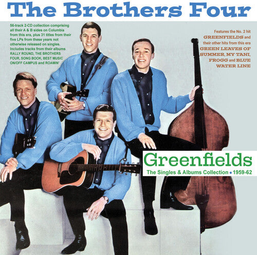 The Brothers Four: Greenfields: The Singles & Albums Collection 1959-62 - COMPACT DISCS