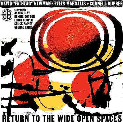 Newmand, David Fathead / Marsalis, Ellis / Dupree: Return To The Wide Open Spaces - COMPACT DISCS