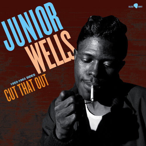 Junior Wells: Cut That Out: 1953-1963 Sides - Limited 180-Gram Vinyl - VINYL LP