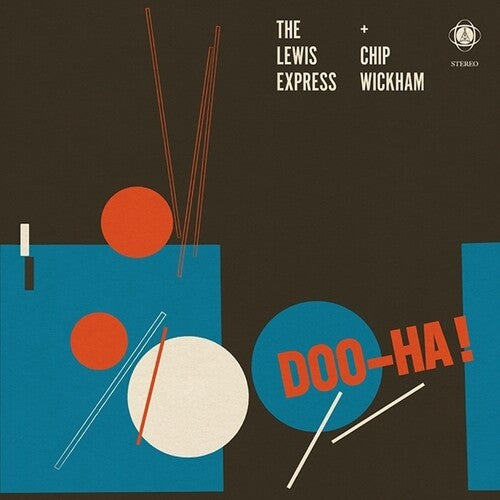 Lewis Express & Chip Wickham: Doo-Ha! - VINYL LP