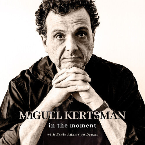 Miguel Kertsman: In the Moment - VINYL LP